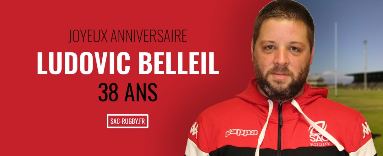 Bon Anniversaire Ludovic Belleil Le Sac